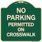 Signmission No Parking Permitted on Crosswalk Heavy-Gauge Aluminum Architectural Sign, 18" x 18", G-1818-23678 A-DES-G-1818-23678 - alternate 1